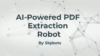 AI Powered PDF Extraction Robot using RPA