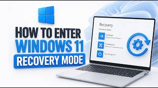 How to Enter Windows 11 Recovery Mode | Fix Startup Issues Fast