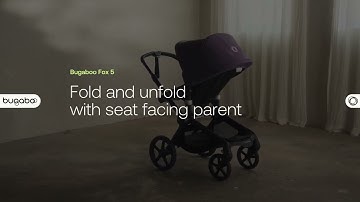Bugaboo Fox 5: How to fold and unfold the Bugaboo Fox 5 with the seat facing you | Bugaboo