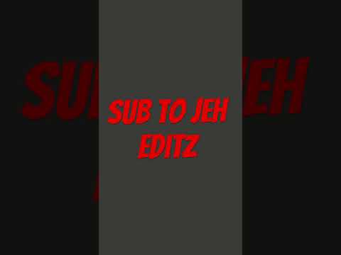 Subribey to Jeh editz