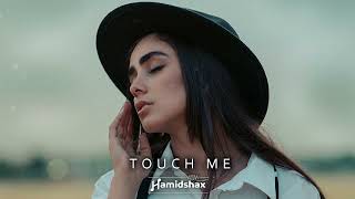 Hamidshax - Touch me (Original Mix)