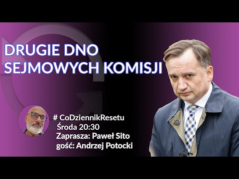                     Drugie dno sejmowych komisji - Andrzej Potocki - Paweł SIto
                              