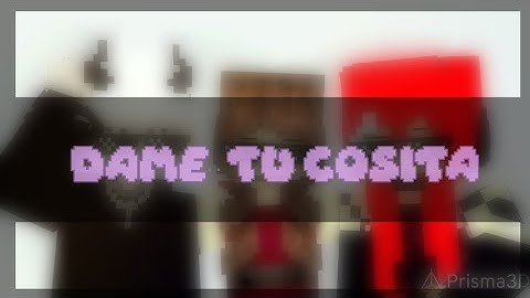 ×Dame tu cosita× Minecraft animation Prisma3d animation Template in description