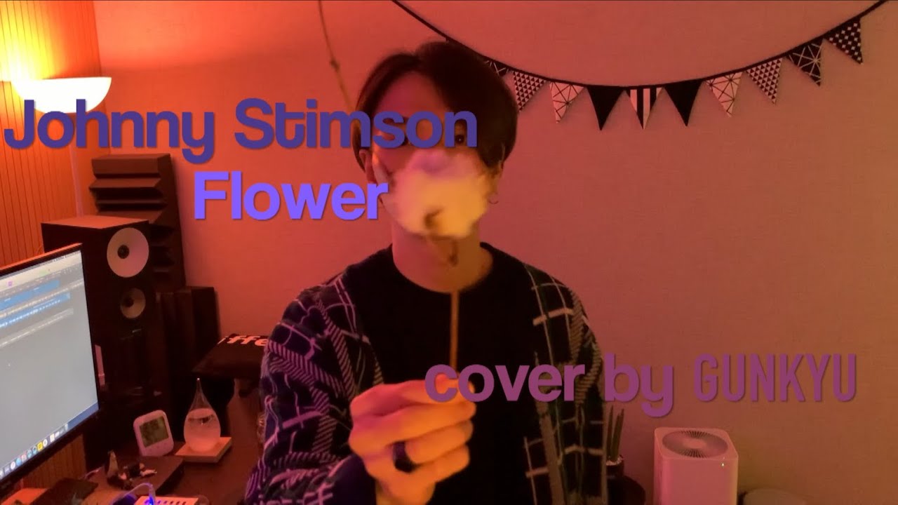 Flower Johnny Stimson I acoustic cover by 건규(GUNKYU) YouTube