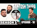 Chill Pill S3 EP 10 Teaser ft. SANTOSH THAPA