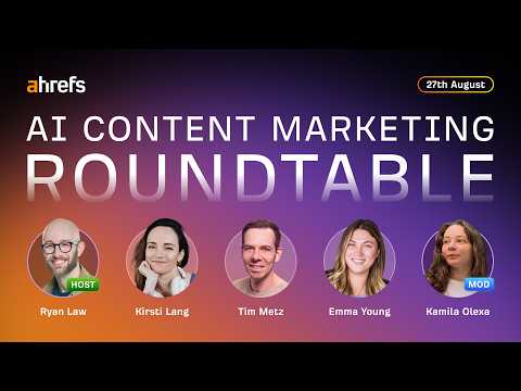 AI Content Marketing Roundtable w/ Ryan Law, Tim Metz, Emma Young and Kirsti Lang