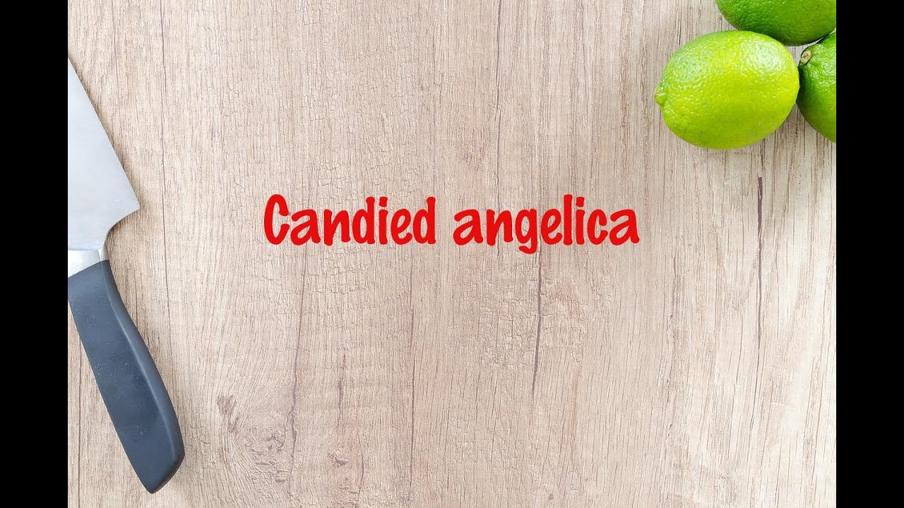 How to cook Candied angelica YouTube