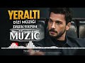 Yeraltı Dizisi Ya Hızır Derin Ve Mistik Dizi Müziği