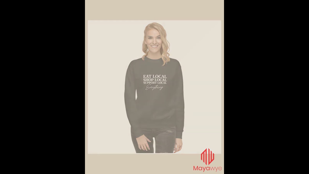 "Eat Local. Shop Local. Support Local. Everything." Unisex Premium Sweatshirt – Wear Your Communi...