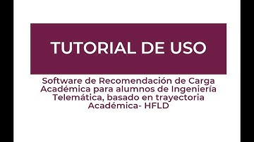 TUTORIAL  DEL SOFTWARE  DE RECOMENDACIÓN DE CARGA  HFLD