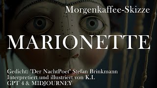 Gedicht "Marionette" vom "NachtPoet" Stefan Brinkmann - Interpretiert von KI GPT 4  & Midjourney screenshot 3