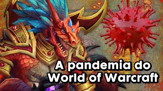 A pandemia do World of Warcraft 😷🚨 #worldofwarcraft