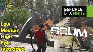 GTX 980 Ti | SCUM - 1080p ALL Settings