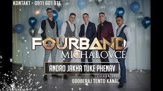 Video thumbnail of "FourBand Michalovce - Andro Jakha Tuke Phenav (COVER) 2020 - Na želanie"