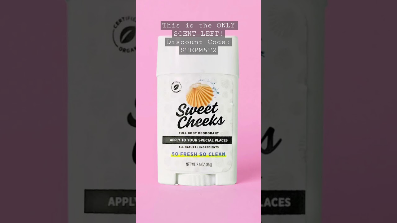 Sweet Cheeks Booty Deodorant; order yours today! DISCOUNT CODE: STEPM5T2 