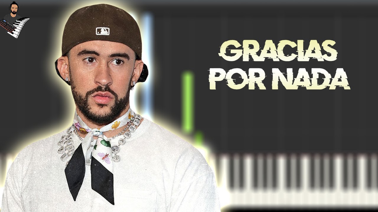 BAD BUNNY GRACIAS POR NADA Instrumental Piano Tutorial / Partitura