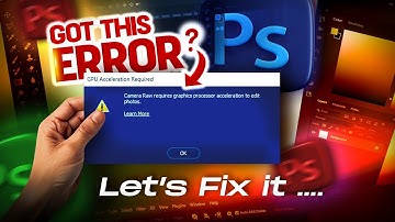 GPU Acceleration Error! Photoshop CAMERA RAW : And HOW to RESOLVE IT immediately