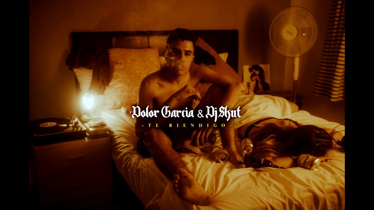 DOLOR GARCIA X DJ SKUT - TE BIENDIGO