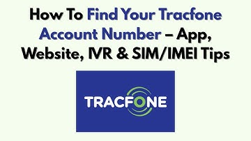 Hoe u uw Tracfone-accountnummer kunt vinden - Tips voor app, website, IVR en SIM/IMEI
