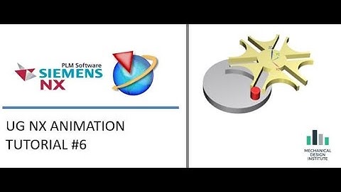 UG NX ANIMATION TUTORIAL #6