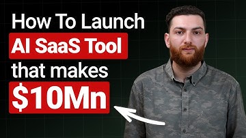 How to Build an AI SaaS Tool/Product that Makes You $10Mn? | AI SaaS Development (Step-by-Step)
