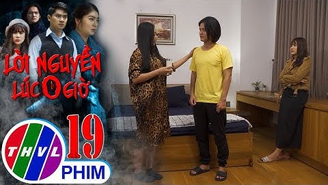 Lời nguyền lúc 0 giờ - Tập 19[1]: Trinh và Hà không ngừng cà khịa nhau vì cả hai đều thích Phương