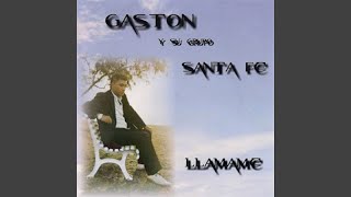 Video thumbnail of "Gastón y su Grupo Santa Fe - Amorcito"