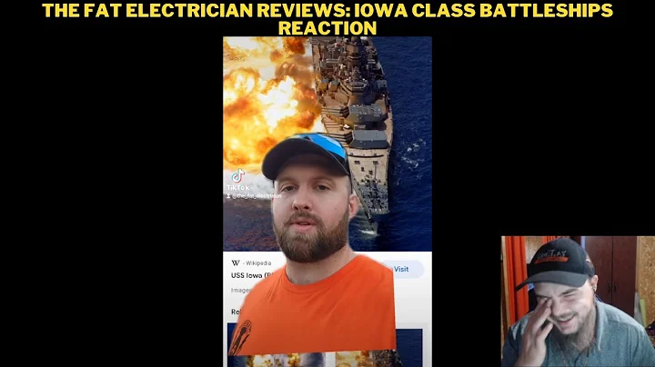 The Fat Electrician Reviews: Iowa Class Battleships Reaction