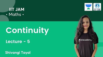 Continuity | L4 | IIT JAM | IIT JAM 2022 | Let
