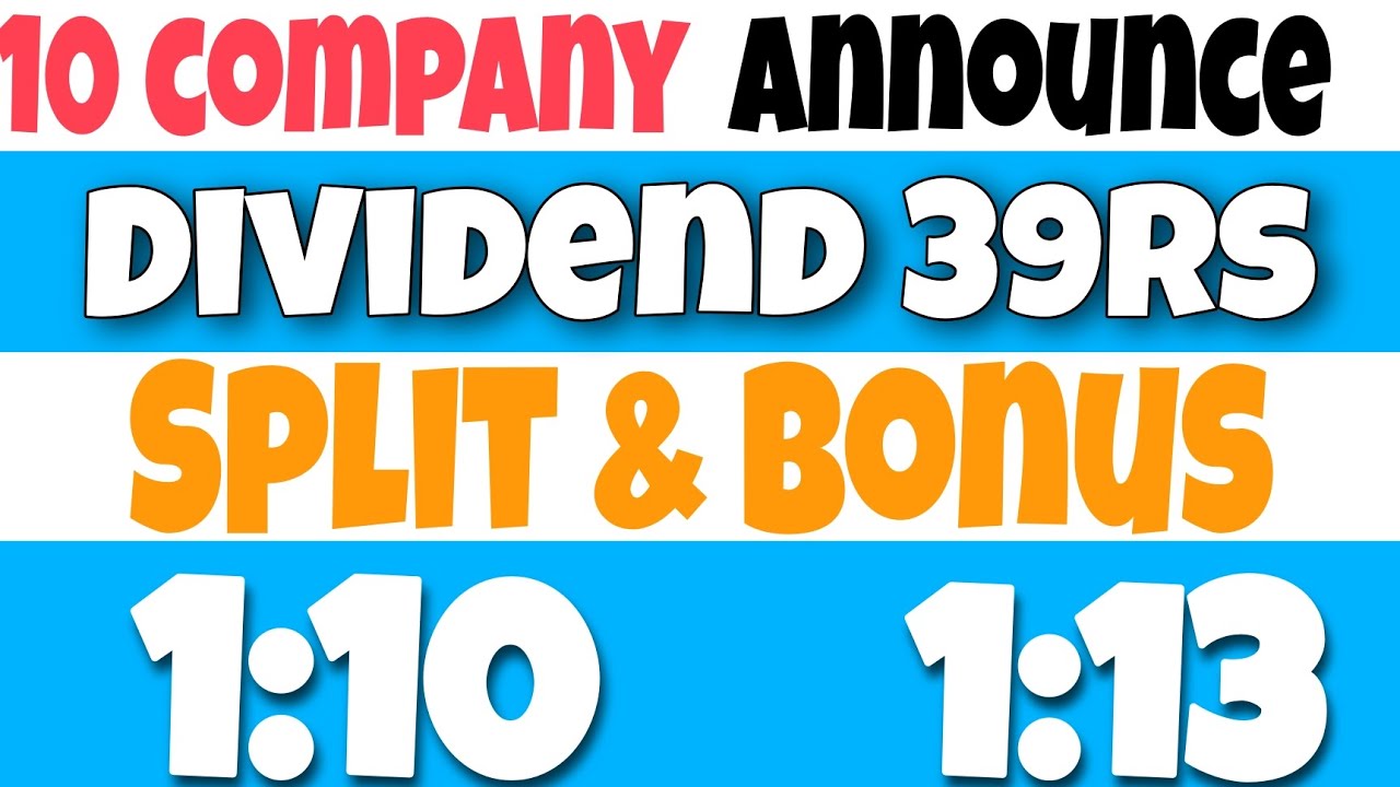 10 stock announce dividend stocks split stock bonus board meeting right