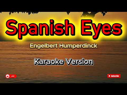 Video thumbnail for Spanish Eyes (Engelbert Humberdinck)