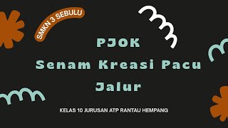PJOK - Senam Kreasi Pacu Jalur | oleh Murid SMKN 3 Sebulu (Kelas 10 ATP Rantau Hempang)