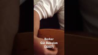 Amatör Bağlama Berker - Gül Bakışlım 2007