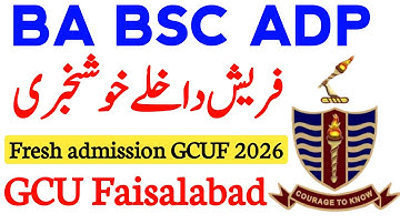 BA BSC ADP Fresh Admission 2026 GCUF | ADP Fresh Admission GC University Faisalabad