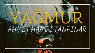 Ahmet Hamdi Tanpınar | Yağmur