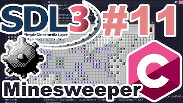 Game Loop - Minesweeper / Prato Fiorito - Part 11 - C and SDL3.