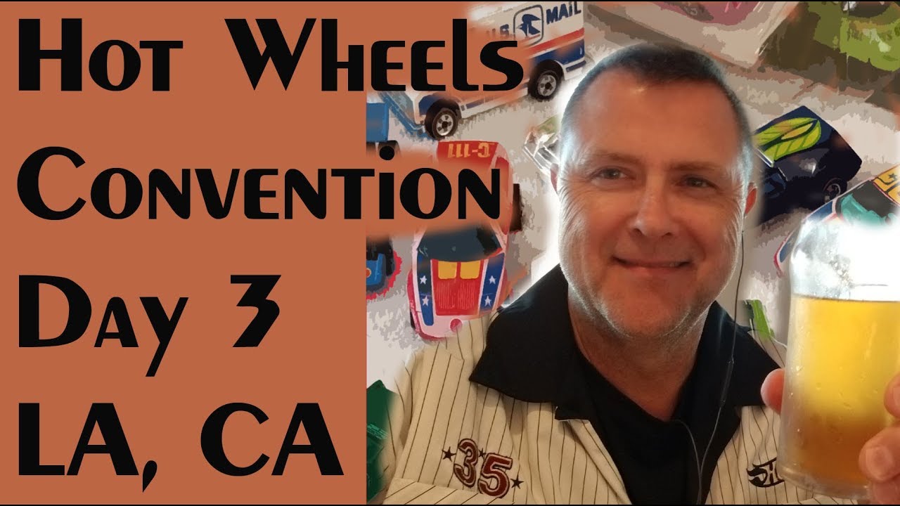 Hot Wheels Convention Los Angeles Day 3 Video 239 October 5th
