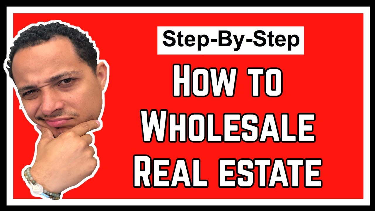 How To Wholesale Real Estate Step By Step l Real Estate Wholesaling l