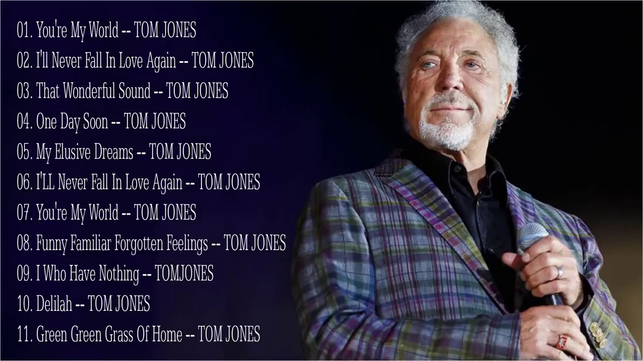 Tom Jones Greatest Hits Full Album    Best Of Tom Jones Songs