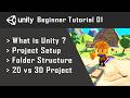 Unity Engine Tutorial 01 | Project Workflow, 2D vs 3D Project