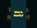 What is Numpy? #trending #viral #shorts #short