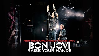 Bon Jovi - Raise Your Hands (Live at New Jersey 2010)