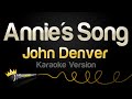 John denver  annies song karaoke version