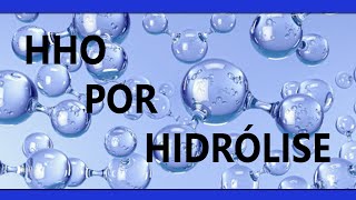 Hho Por Hidrólise | Reação Química Completa!