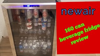 My review of the NewAir 160 can beverage fridge