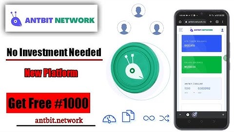 Antbit Network Review - Free 1000 (withdrawable) //Legit or Scam