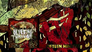 Bleeding Through - Fifteen Minutes (2010)