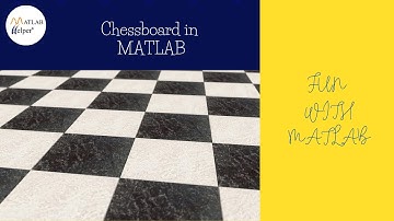 Chessboard in MATLAB | #FunWithMATLAB | @MATLABHelper