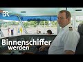 Binnenschiffer - Ausbildung - Beruf