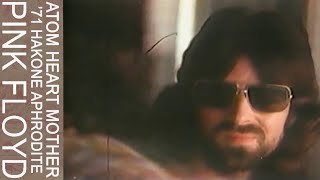 Pink Floyd - Atom Heart Mother: '71 Hakone Aphrodite
